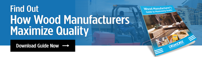 Wood Manufacturer's Guide to Maximizing Quality